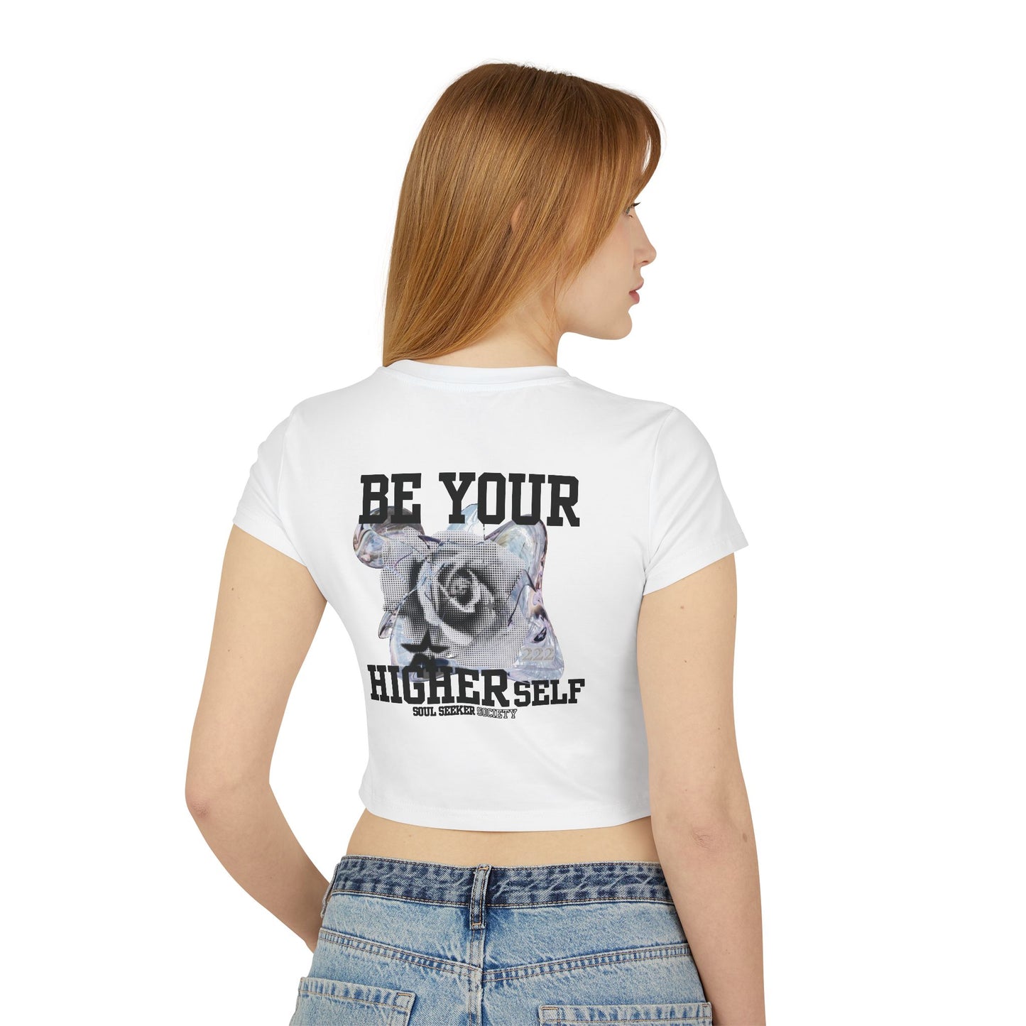 Soul Seeker Society - Be Your Higher Self Womens Baby Tee