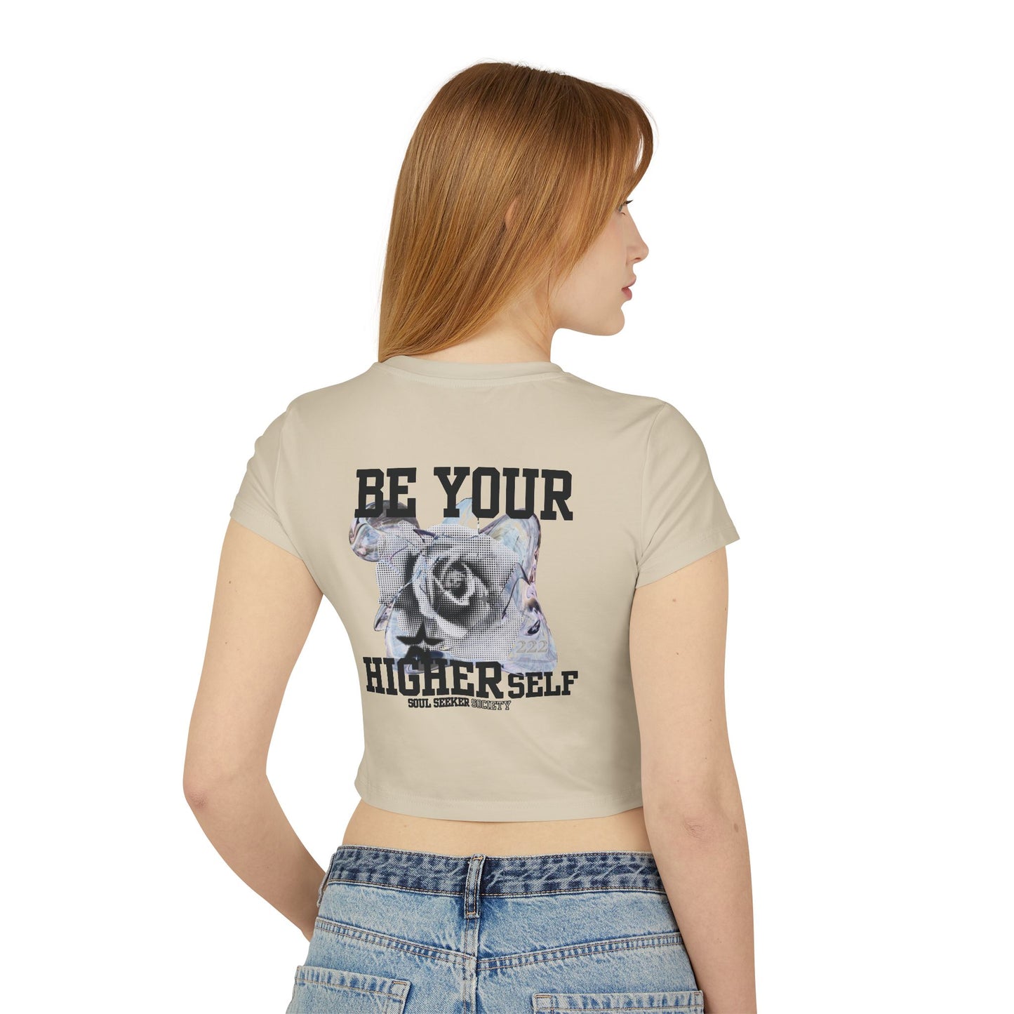 Soul Seeker Society - Be Your Higher Self Womens Baby Tee