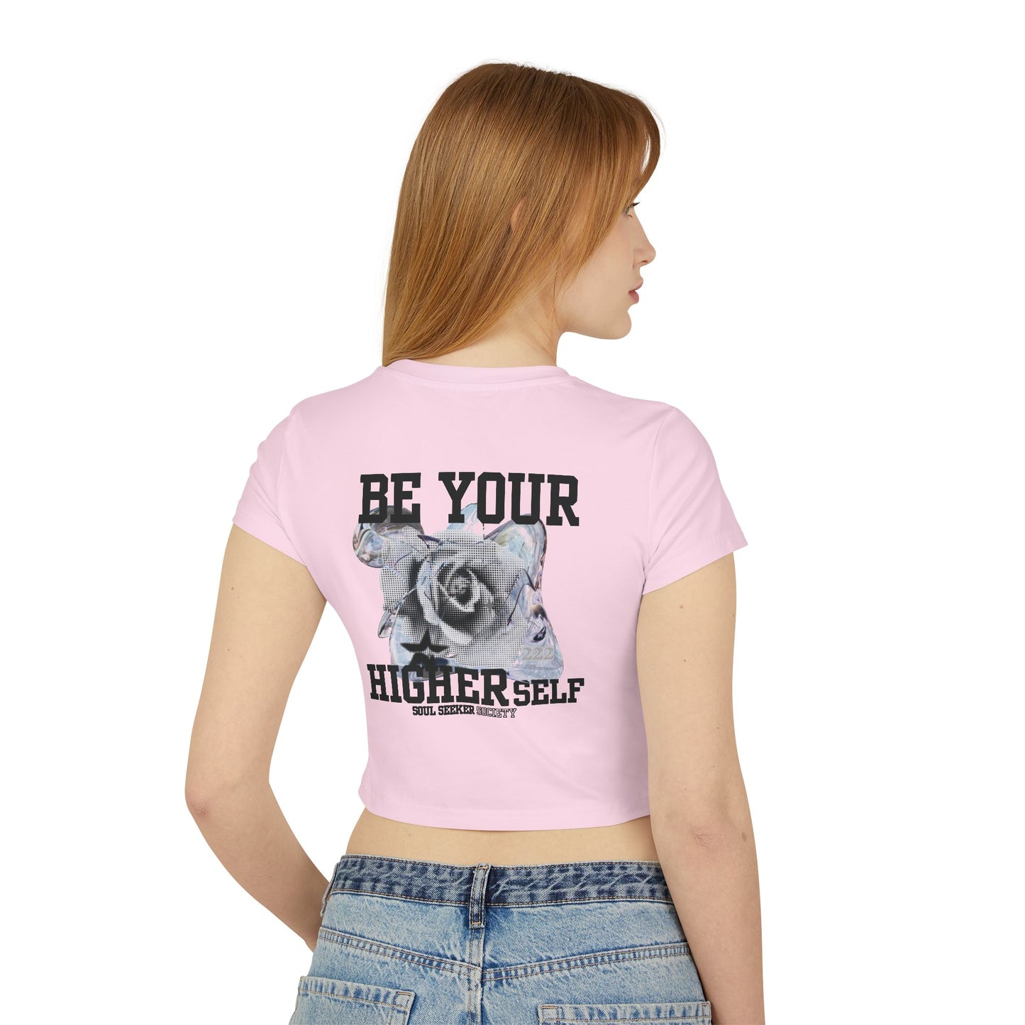 Soul Seeker Society - Be Your Higher Self Womens Baby Tee